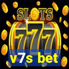 v7s bet